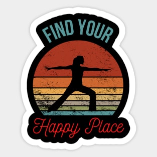 Find Your Happy Place: Inspirational Yoga Silhouette Against a Retro Sunset Sticker